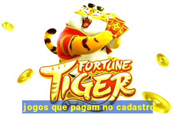 jogos que pagam no cadastro